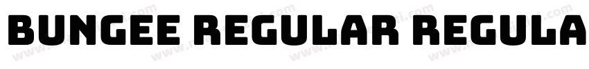 Bungee Regular Regular字体转换